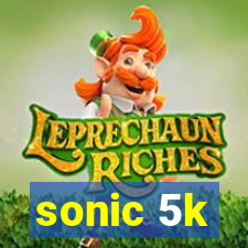 sonic 5k