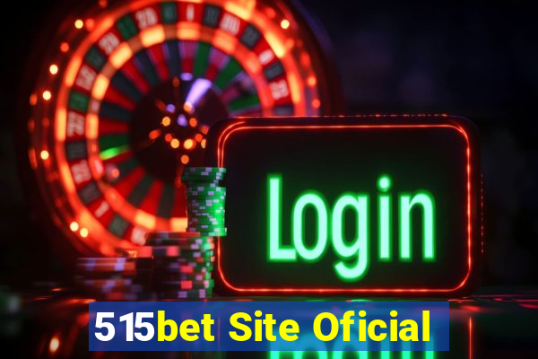 515bet Site Oficial