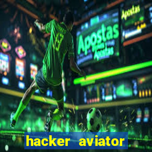 hacker aviator aposta ganha