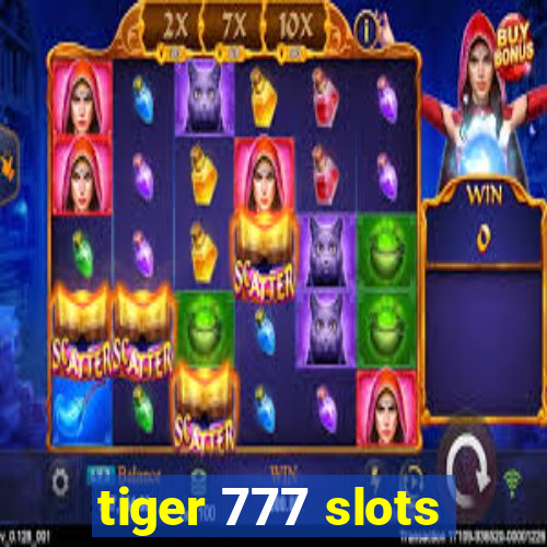 tiger 777 slots