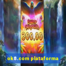 ok8.com plataforma