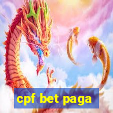 cpf bet paga