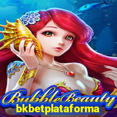 bkbetplataforma