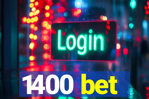 1400 bet