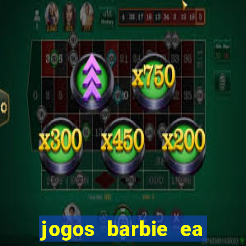 jogos barbie ea magia da moda