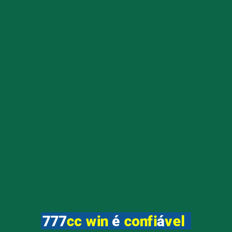 777cc win é confiável