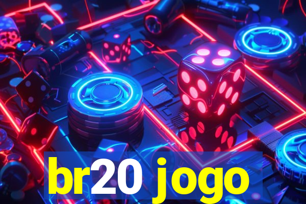 br20 jogo