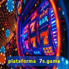 plataforma 7s.game paga mesmo