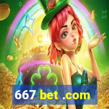 667 bet .com