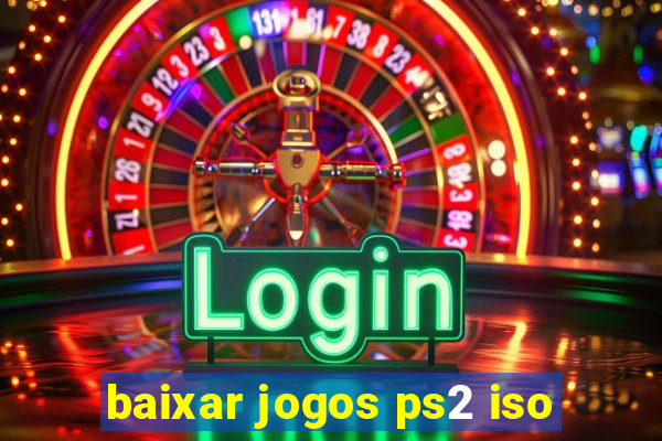 baixar jogos ps2 iso