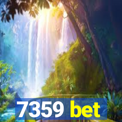 7359 bet