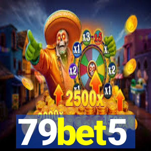 79bet5