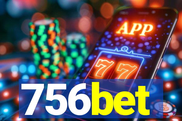 756bet