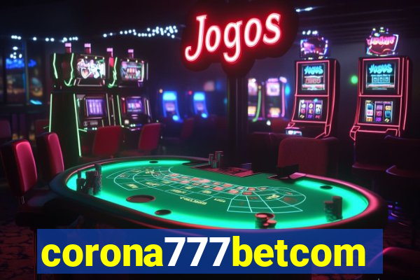 corona777betcom