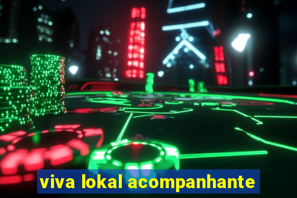 viva lokal acompanhante