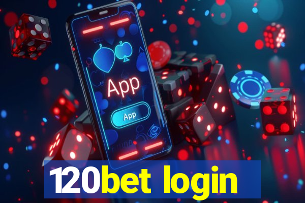 120bet login