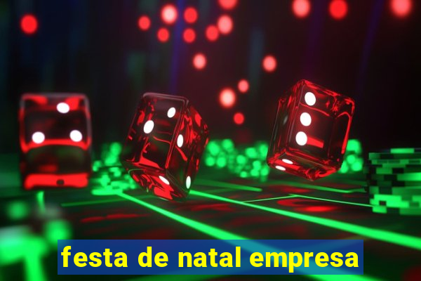 festa de natal empresa