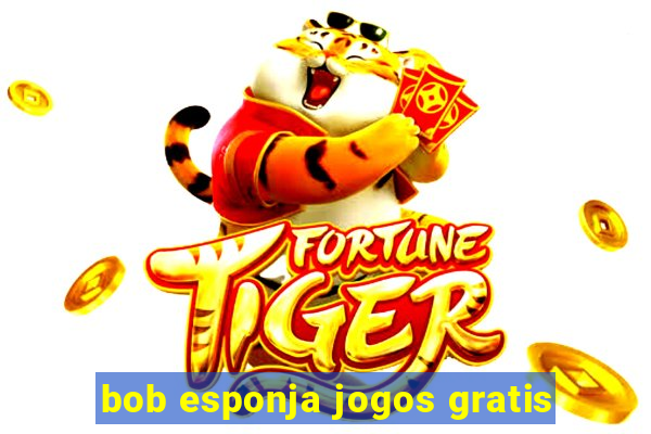 bob esponja jogos gratis