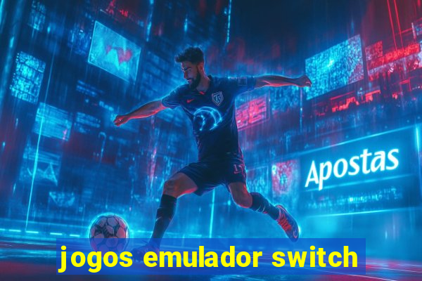 jogos emulador switch