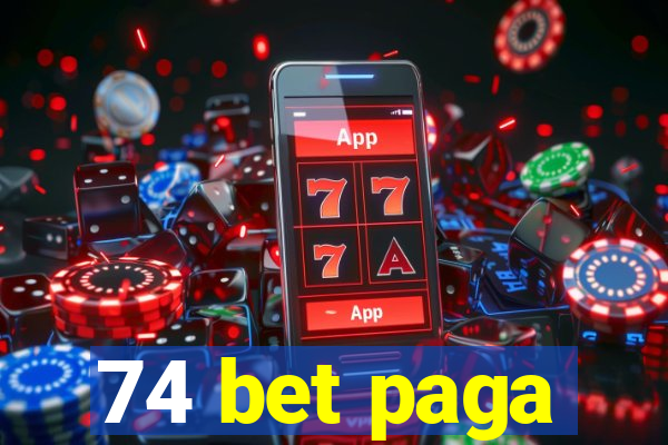 74 bet paga