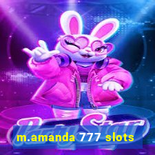 m.amanda 777 slots