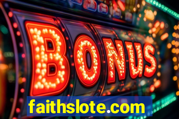 faithslote.com