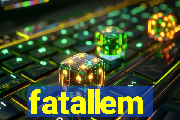 fatallem