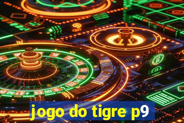 jogo do tigre p9