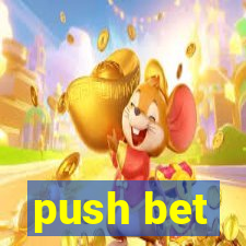 push bet