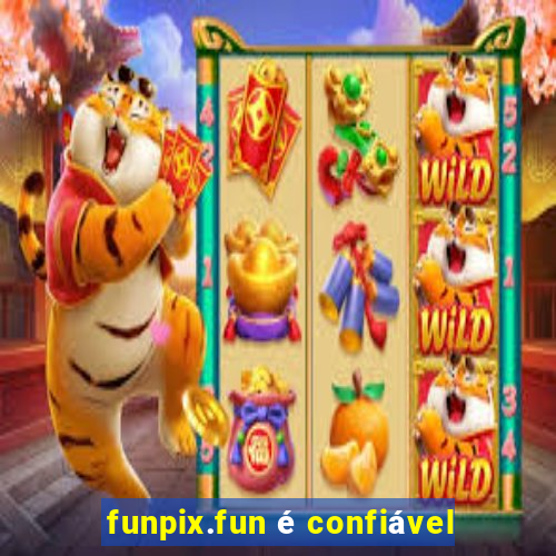 funpix.fun é confiável