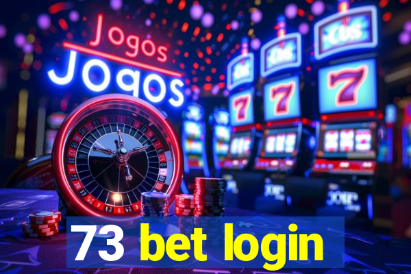 73 bet login