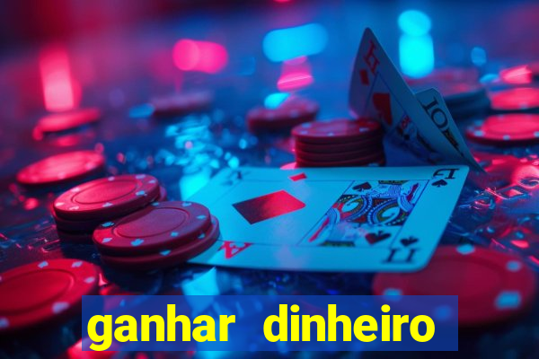 ganhar dinheiro jogando sem depositar nada