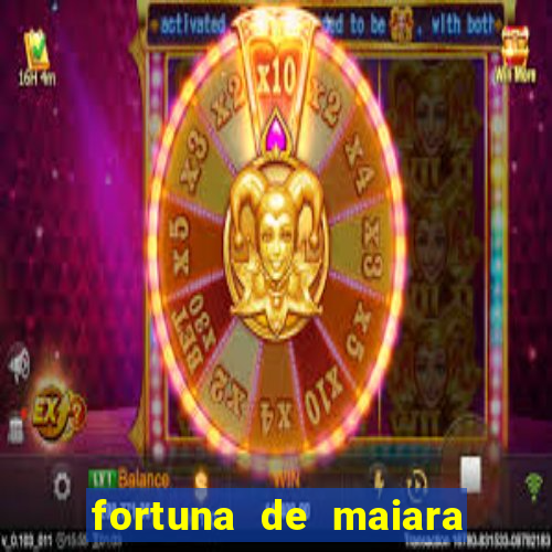 fortuna de maiara e maraisa