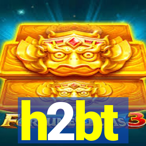 h2bt