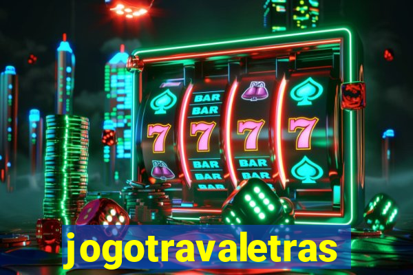 jogotravaletras