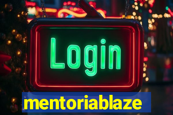 mentoriablaze