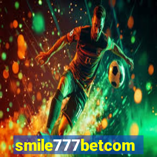 smile777betcom