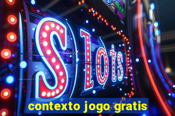 contexto jogo gratis