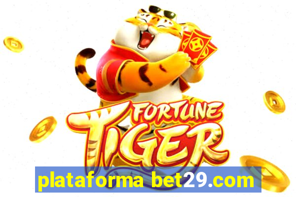 plataforma bet29.com