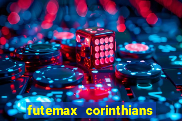 futemax corinthians e flamengo hoje