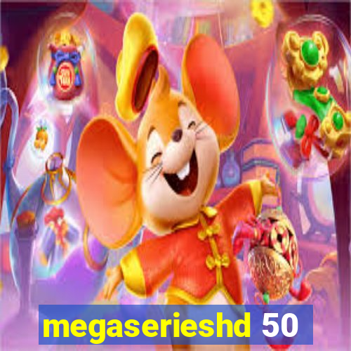 megaserieshd 50