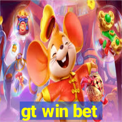 gt win bet