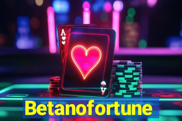 Betanofortune