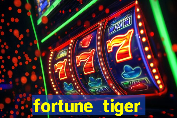 fortune tiger deposito de 1 real