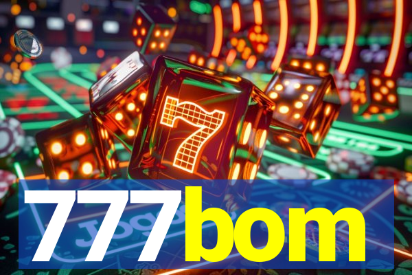 777bom