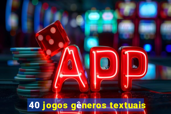 40 jogos gêneros textuais