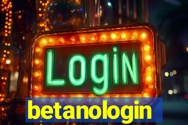 betanologin