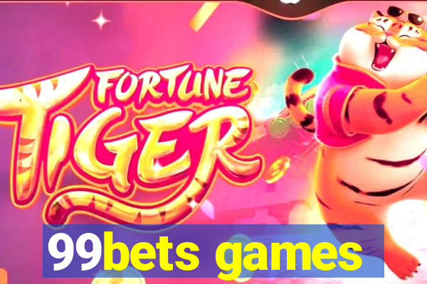 99bets games