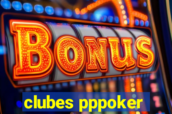 clubes pppoker