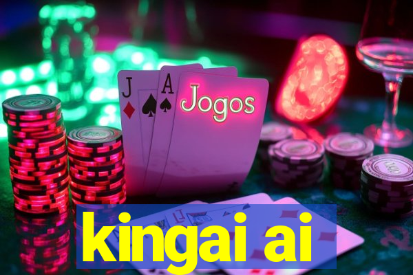 kingai ai